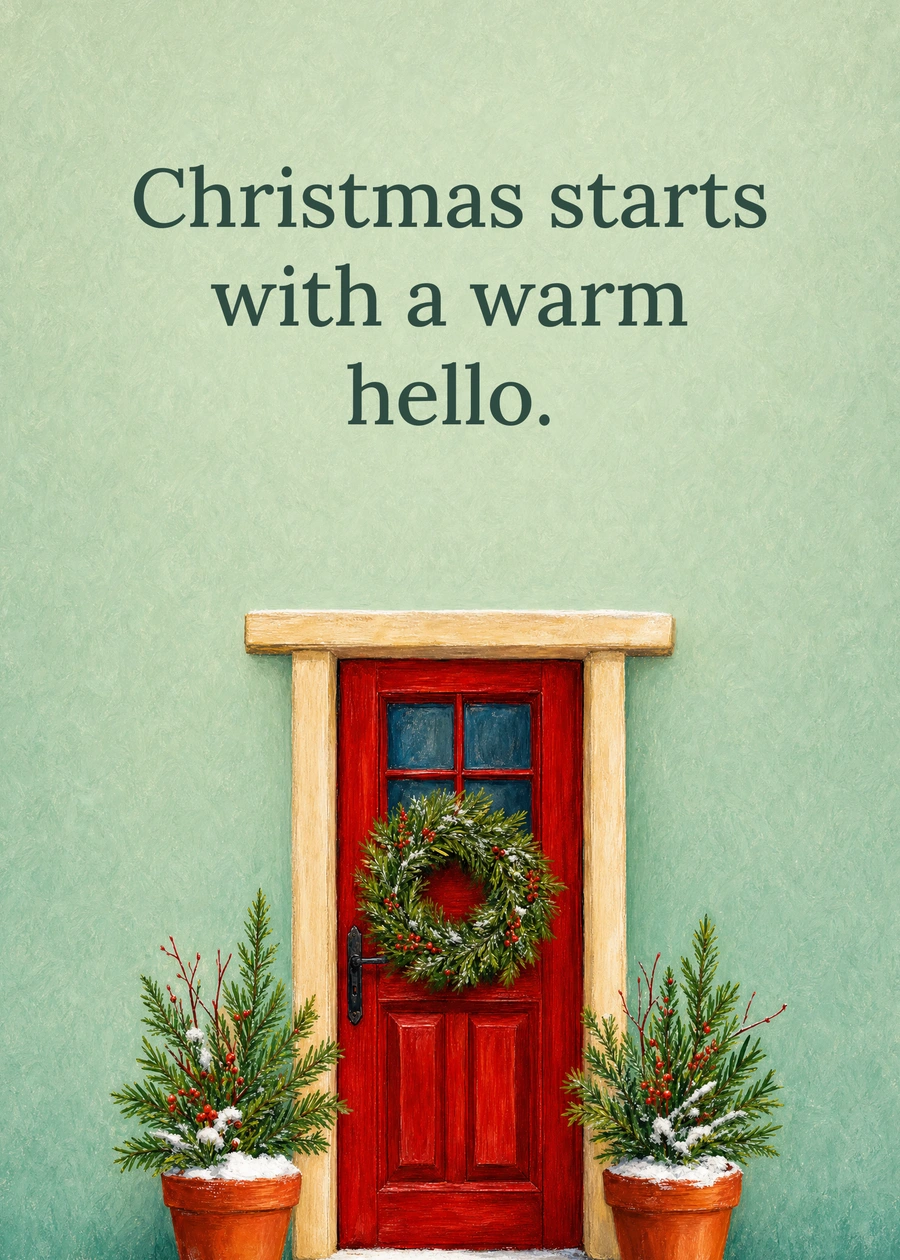 Personalized The Christmas Door Greeting Card front with example wording: Christmas starts with a warm hello.