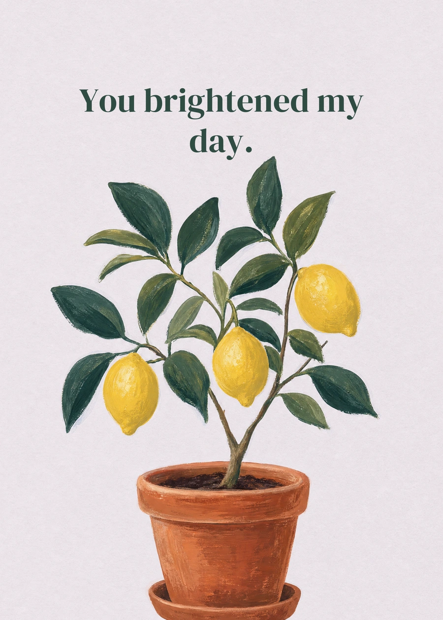 Personalized Brightened My Day Greeting Card front with example wording: You brightened my day.