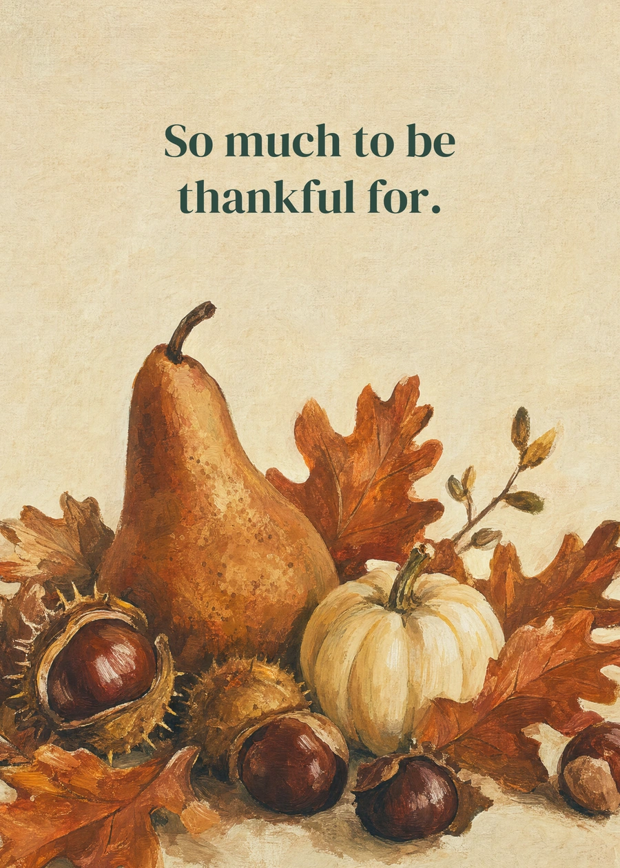 Autumn Gathering greeting card artwork: So much to be thankful for.