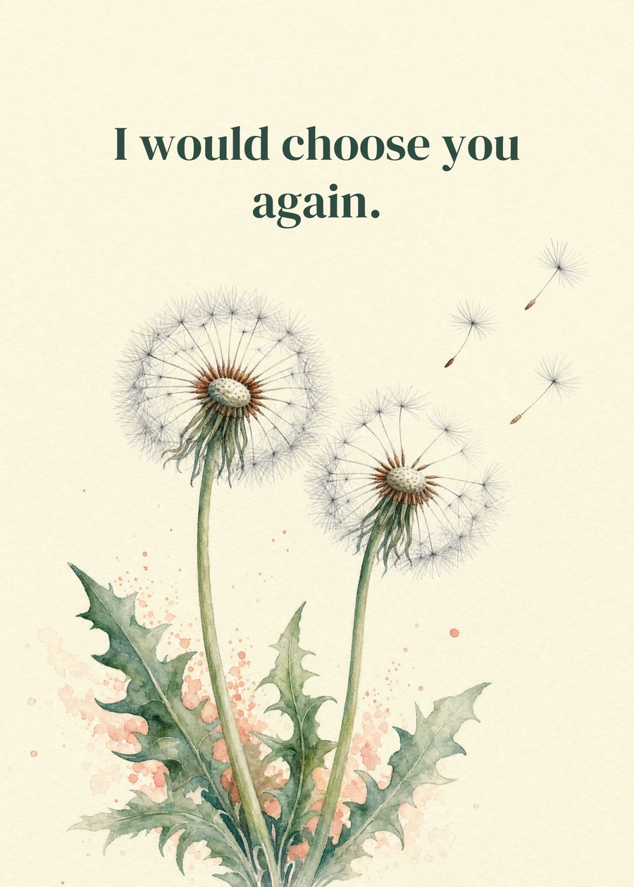 Personalized All the Little Wishes Greeting Card front with example wording: I would choose you again.