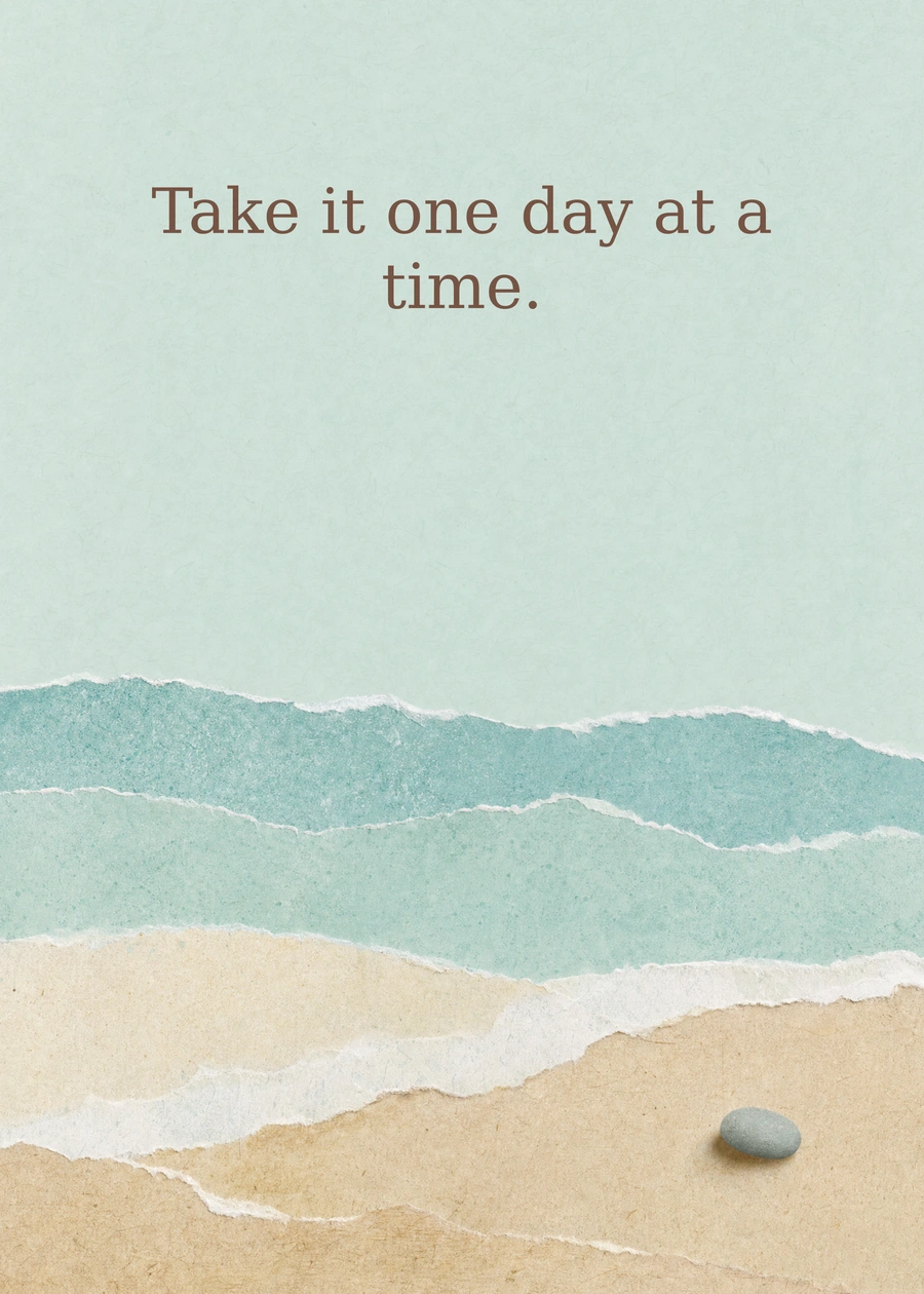 A Gentler Pace greeting card artwork: Take it one day at a time.