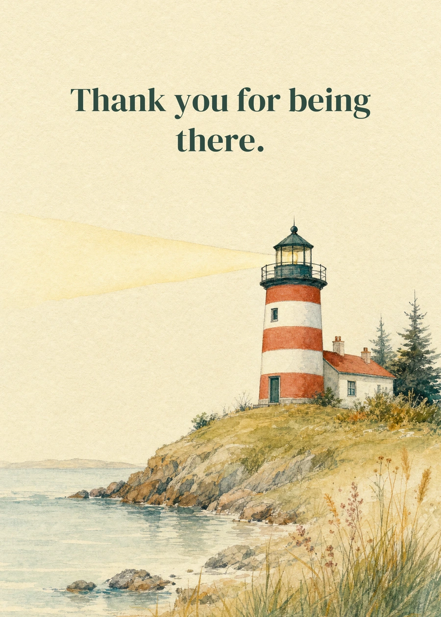 Personalized A Light When Needed Greeting Card front with example wording: Thank you for being there.