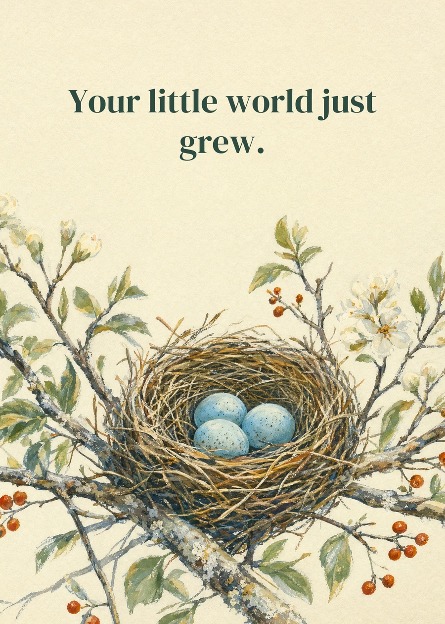 A Nest Full of Love greeting card artwork: Your little world just grew.
