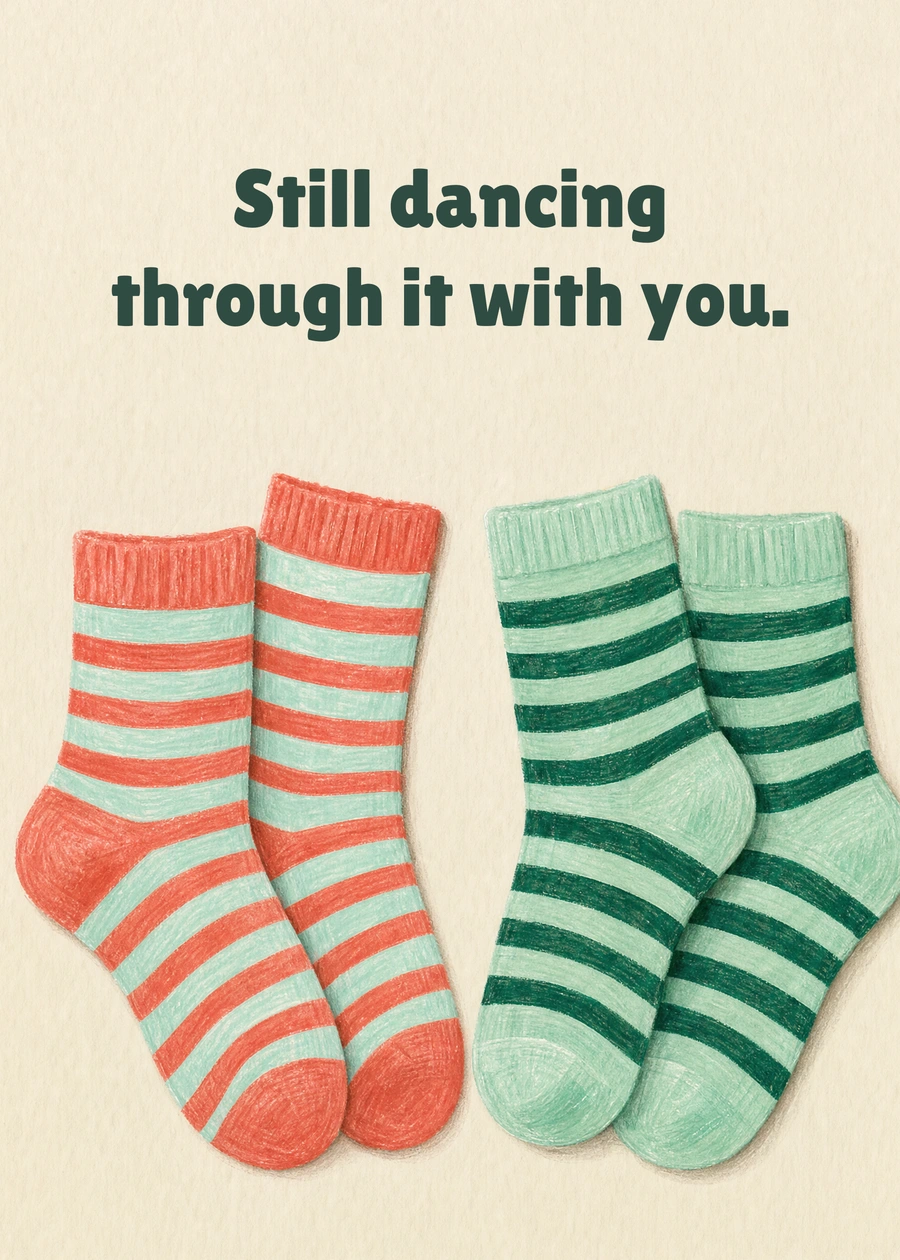 Personalized The Same Silly Song Greeting Card front with example wording: Still dancing through it with you.