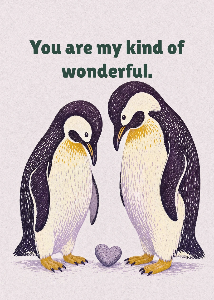 Personalized My Favorite Penguin Greeting Card front with example wording: You are my kind of wonderful.