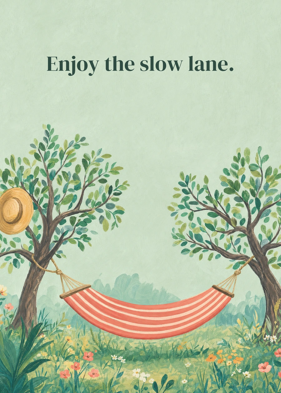 Days at Your Own Pace greeting card artwork: Enjoy the slow lane.